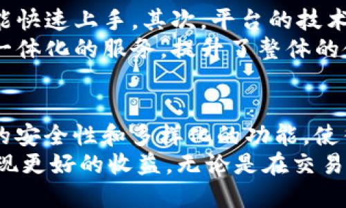 在tokenim中，确实有ETH钱包。Tokenim 是一个相对新兴的加密货币平台，致力于为用户提供安全、便捷的交易和资产管理服务。

Tokenim简介
Tokenim是一个面向全球用户的加密货币交易平台，支持多种数字货币的买卖和存储。平台注重用户体验，提供操作简便的界面，旨在帮助用户轻松进行各种加密资产的管理。Tokenim的ETH钱包就是其中一项重要的功能，为以太坊用户提供了安全且高效的存储解决方案。

ETH钱包的功能与特色
ETH钱包由Tokenim提供，具备多个独特功能。它不仅支持以太坊（ETH）的存储，还兼容ERC-20代币。这意味着用户可以在同一个钱包中方便地管理多种类型的数字资产，提升了资产管理的灵活性。
钱包具备高安全性，采用了多重加密技术，确保用户的资金安全。此外，Tokenim还提供了一键备份和恢复的功能，用户可以轻松备份自己的钱包，确保在任何时候都能安全找到自己的资产。

如何创建Tokenim ETH钱包
创建Tokenim ETH钱包的步骤非常简单。首先，用户需要访问Tokenim官网，进行账户注册。在完成注册后，登录账户，并选择“创建钱包”选项。系统会引导用户设置钱包密码，同时建议用户开启双重认证，加强安全性。
创建成功后，用户将获得一个独特的钱包地址，可用于接收和发送以太坊及其相关代币。用户可以随时查阅自己的资产余额，进行交易或转账，而所有操作的流程都非常直观和简洁。

Tokenim钱包的优势
Tokenim钱包相较于传统的区块链钱包，有着明显的优势。首先，Tokenim提供了友好的用户界面，即使是没有技术背景的用户也能快速上手。其次，平台的技术团队不断进行安全性更新，确保用户的每一笔交易都能在安全的环境下完成。
此外，Tokenim还提供了实时的市场动态和行情分析，帮助用户抓住投资的机会。从资金管理到市场决策，Tokenim为用户提供了一体化的服务，提升了整体的使用体验。

总结
综上所述，Tokenim 中的 ETH钱包是一个十分实用的工具，适合各类用户进行数字资产的存储与管理。其用户友好的界面、强大的安全性和多样化的功能，使得Tokenim成为了越来越多投资者的选择。无论是初学者还是经验丰富的投资者，Tokenim 都能为他们提供宝贵的资源和支持。 
总之，通过Tokenim创建以太坊钱包，用户不仅能够享受到便捷的资产管理，同时也能通过平台提供的信息把握市场动态，从而实现更好的收益。无论是在交易还是投资的过程中，Tokenim都以其独特的优势为每一位用户提供全方位的服务。