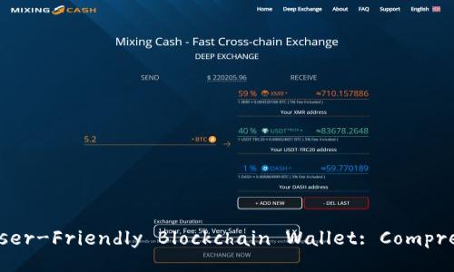 Designing a User-Friendly Blockchain Wallet: Comprehensive Guide